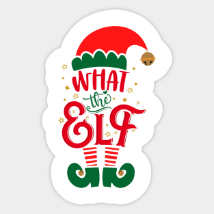 What The Elf Christmas Shirt Matching Family Group Festive Holiday Sticker